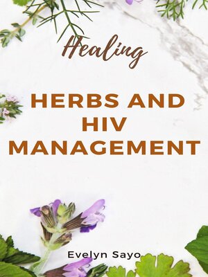 cover image of Healing Herbs and HIV Management